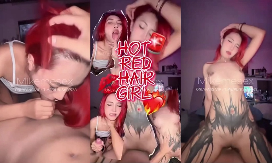 คลิปหลุดโอลี่แฟน mikemesex หนุ่มนักเย็ดกับสาวสวยผมแดงน่ารักงานดี ชวนกันเย็ดโม๊คควยชักว่าวเล้าโลมกันเด็ดๆ แล้วซอยกันไม่ยั้งเลย