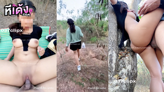 คลิปหลุด Onlyfans AnnoUtDooRz เจ้าแมวตัวแสบ ขี้เงี่ยนไม่เลือกที่ รอบนี้จัดหนักสายเอ้าท์ดอร์ ปูเสื่อกลางป่าท้าลมท้าแดด เสียงครางระงมปนเสียงนกเสียงไม้ บอกเลยว่าเสียวจัดจนหยุดไม่ได้